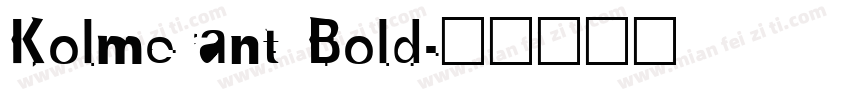 Kolmerant Bold字体转换